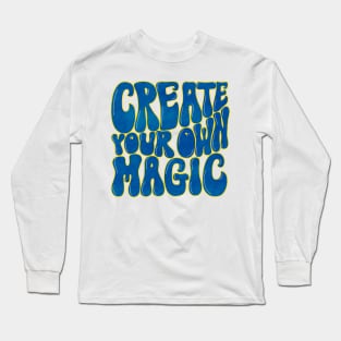 Magic: Create your own magic Long Sleeve T-Shirt